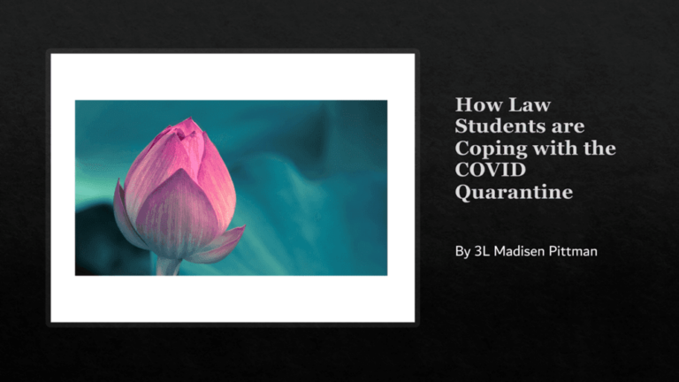How Law Students are Coping with the COVID Quarantine