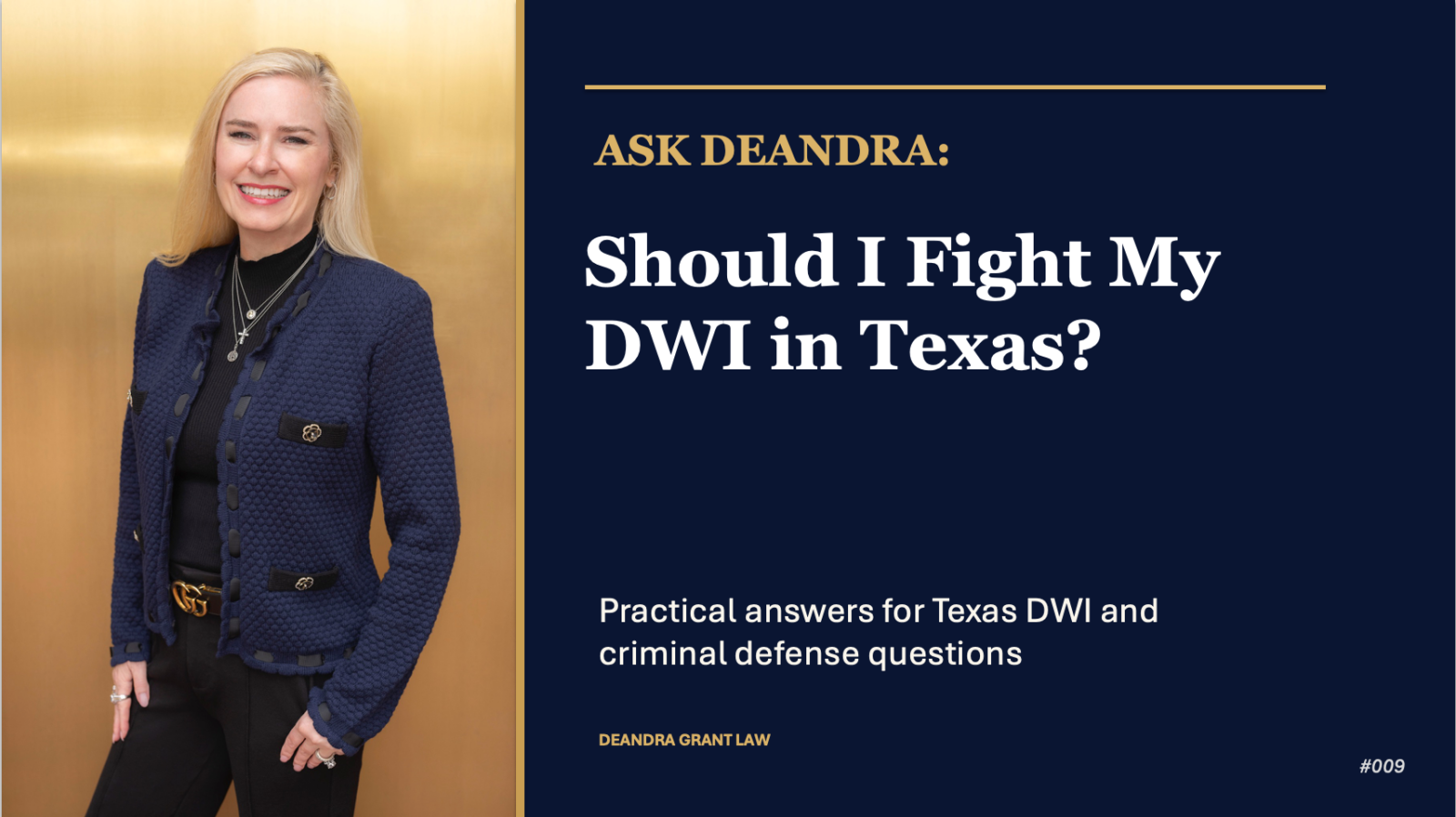 Ask Deandra: Should I Fight My DWI in Texas?