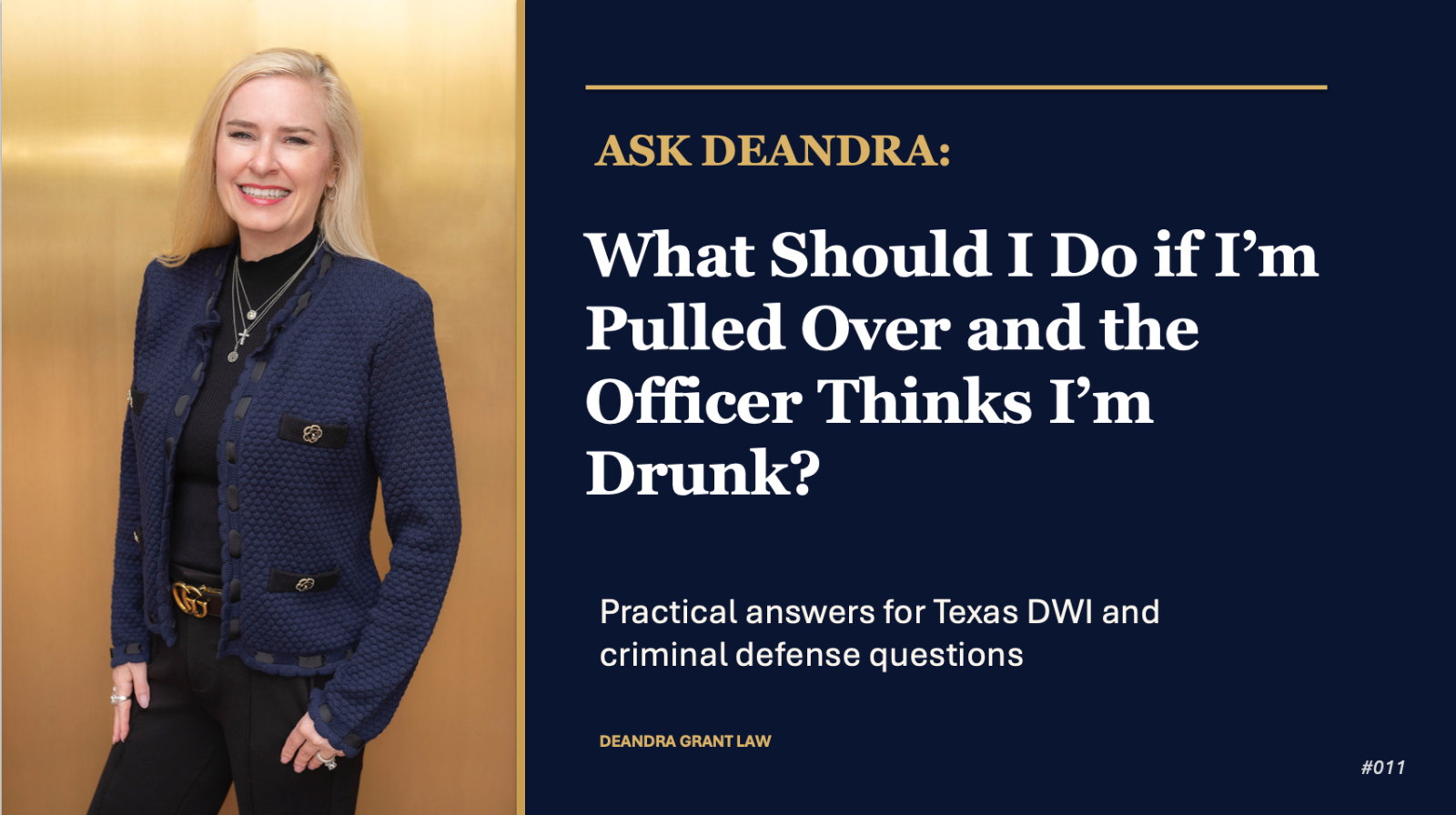 Ask Deandra: What Should I Do If I’m Pulled Over and the Officer Thinks I’m Drunk?