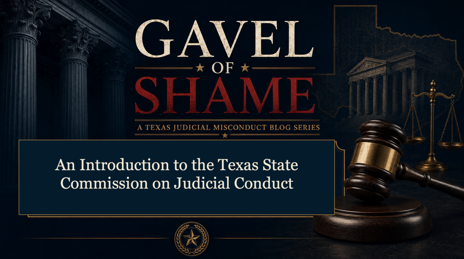 Who Polices the Bench? Inside the Texas State Commission on Judicial Conduct