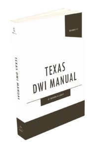 The Texas DWI Manual