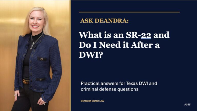 Ask Deandra: What is an SR-22 and Do I Need It After a DWI?