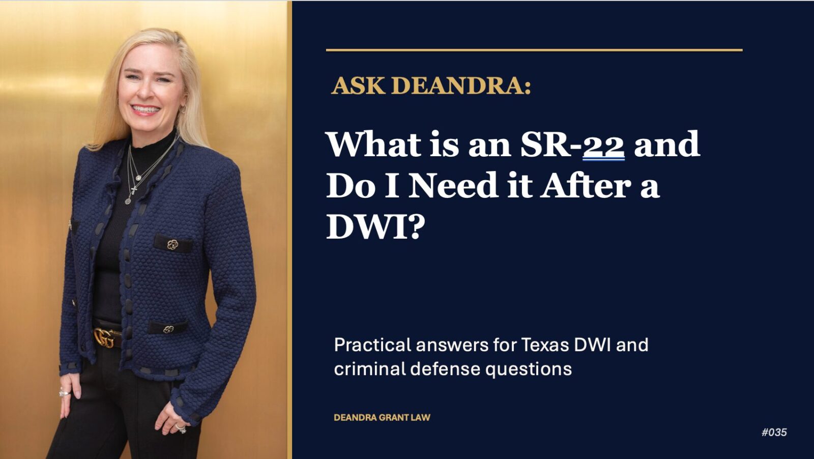 Ask Deandra: What is an SR-22 and Do I Need It After a DWI?