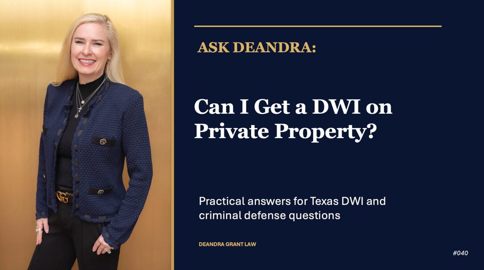 Ask Deandra: Can I Get a DWI on Private Property?