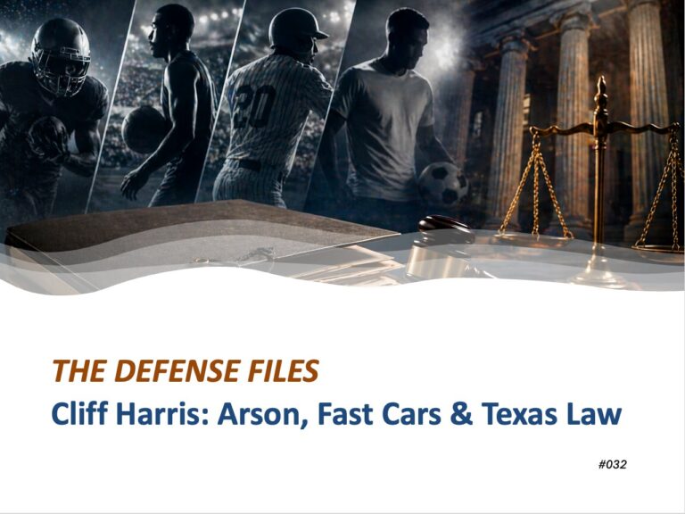 Cliff Harris: Arson, Fast Cars and Texas Law