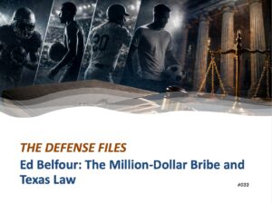 Ed Belfour: The Billion-Dollar Bribe and Texas Law