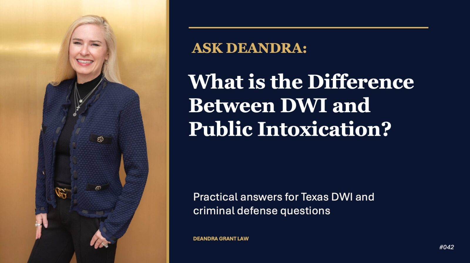 Ask Deandra: What Is the Difference Between DWI and Public Intoxication?